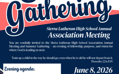 Sierra Lutheran High School Annual Association Meeting-Summer Gathering